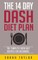 The 14 Day Dash Diet For Weight Loss - The Complete Dash Diet Recipes For Beginners