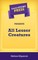 Short Story Press Presents All Lesser Creatures