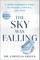 The Sky Was Falling