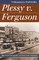 Plessy v. Ferguson