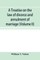 A treatise on the law of divorce and annulment of marriage