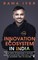 Innovation Ecosystem in India