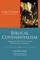 Biblical Covenantalism, Volume 3