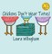 Chickens Don't Wear Tutus!