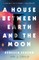 A House Between Earth and the Moon
