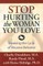 Stop Hurting the Woman You Love