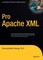 Pro Apache XML