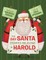 The Day Santa Stopped Believing in Harold