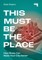 This Must Be the Place