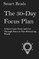 The 30-Day Focus Plan