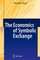 The Economics of Symbolic Exchange