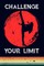Challenge Your Limit