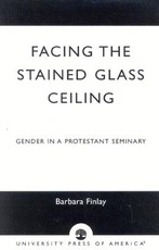 Facing the Stained Glass Ceiling Facing the Stained Glass Ceiling