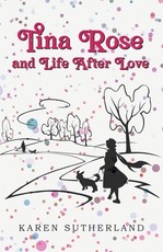 Tina Rose and Life After Love Tina Rose and Life After Love