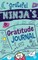Grateful Ninja's Gratitude Journal for Kids