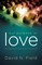 Our Purpose Is Love