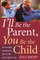 I'll Be the Parent, You Be the Child