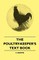 The Poultry-Keeper's Text Book