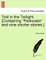 Told in the Twilight. [Containing "Parkwater" and Nine Shorter Stories.]