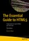 The Essential Guide to Html5