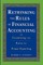 Rethinking the Rules of Financial Accounting