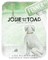 Josie and the Toad