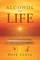 Alcohol or Life
