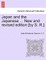 Japan and the Japanese ... New and Revised Edition [By S. R.]