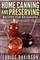 Home Canning and Preserving Recipes for Beginners ***Black and White Edition***