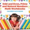 Odd and Even, Prime and Natural Numbers - Math Workbooks Children's Math Books