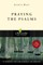 Praying the Psalms