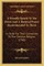 A Friendly Epistle To The Deists And A Rational Prayer Recommended To Them
