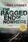 The Ragged End of Nowhere