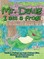 Mr. Dawg I am a frog