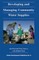 Developing and Managing Community Water Supplies