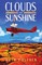 Clouds and Sunshine