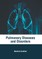 Pulmonary Diseases and Disorders