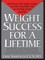 Weight Success for a Lifetime