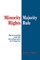 Minority Rights, Majority Rule