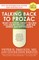Talking Back to Prozac