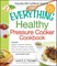 The Everything Healthy Pressure Cooker Cookbook