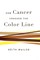 How Cancer Crossed the Color Line
