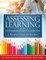 Assessing Learning in the Standards-Based Classroom