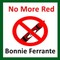 No More Red