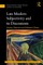 Late Modern Subjectivity and Its Discontents