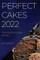 Perfect Cakes 2022