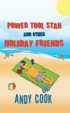 Power Tool Stan and Other Holiday Friends Power Tool Stan and Other Holiday Friends