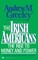 The Irish Americans