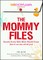 Sheknows.com Presents - The Mommy Files