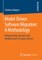Model-Driven Software Migration: A Methodology